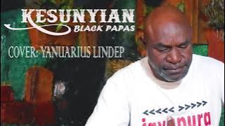 Kesunyian Black Papas || cover black Papas - Yanuarius lindep || suara asli tanpa efek