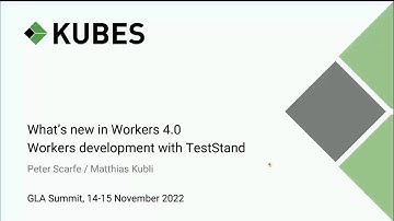 GLA Summit 2022: What’s new in Workers 4 0 and development with TestStand