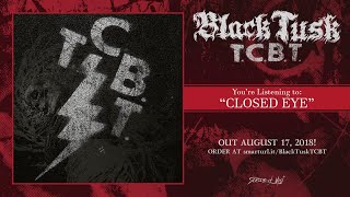 Black Tusk - Closed Eye