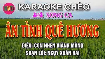 Karaoke chèo song ca ÂN TÌNH QUÊ HƯƠNG | Điệu con nhện giăng mùng