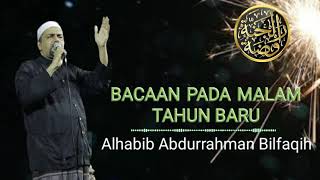 Amalan pada malam tahun baru yg di sampaikan oleh habib abdurrahman bilfaqih