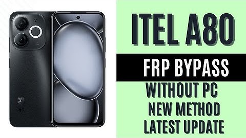 Itel A80 android 14 FRP BYPASS without PC Latest Updated Method 2025