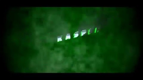 kasper intro made by me My best