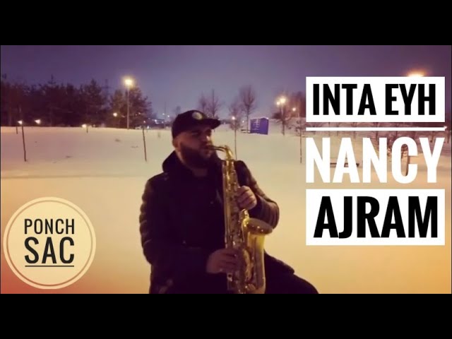 Inta Eyh - Nancy Ajram ( cover Ponch Sax )