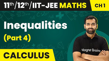 Inequalities (Part 4) - Relations and Functions | Maths | Class 11/12/IIT-JEE