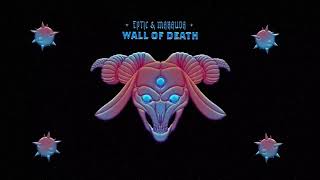 EPTIC x MARAUDA - Wall of Death