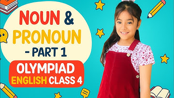Class 4 English Olympiad | Nouns & Pronouns | Chapter 4 | Part 1 with Missa 