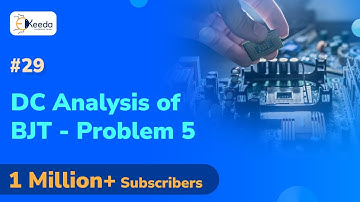 Numerical Example 5: Dc Analysis of BJT | Electronic Devices and Circuits - 1 in EXTC