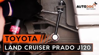 Changer biellette de barre stabilisatrice arrière TOYOTA LAND CRUISER PRADO J120 TUTORIEL | AUTODOC