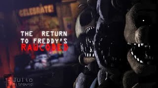 The Return to Freddy's: Rawcoded | 8/5 Completed