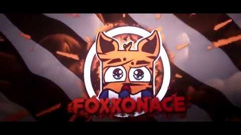 #2D INTRO# Intro for Foxxonace (By MacrosFX)