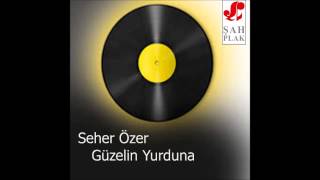 Seher Özer-Yaralarım [© Şah Plak] Resimi