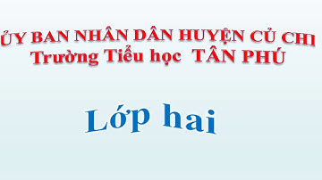 Lớp 2 Tiếng việt  -Ôn tập tiết 7 Tuần 27