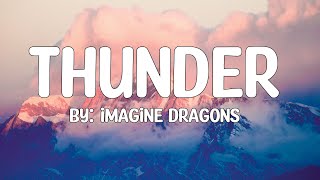Imagine Dragons - Thunder (Lyrics) ?