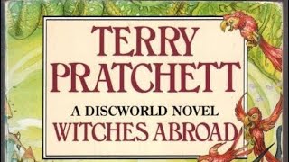 Terry Pratchett’s. Witches Abroad. (Full Audiobook)
