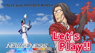 Uncle from Another World - Ojisan plays PSO2:NGS!!