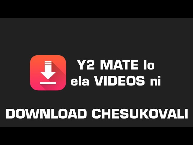 Y2MATE lo ela VIDEOS ni DOWNLOAD CHESUKOVALI - thekoushikram class=