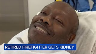 Retired Chicago firefighter undergoes successful kidney transplant after ABC7 viewer sees his story