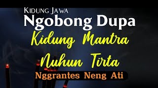 Kidung Mantera Ngobong Dupa & Nyuhun Tirta‼️Nggrantes Neng Ati