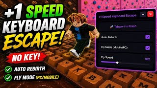 +1 Speed Keyboard Escape (No Key) | AUTO FARM, INFINITE JUMP, SPEED | Roblox Script