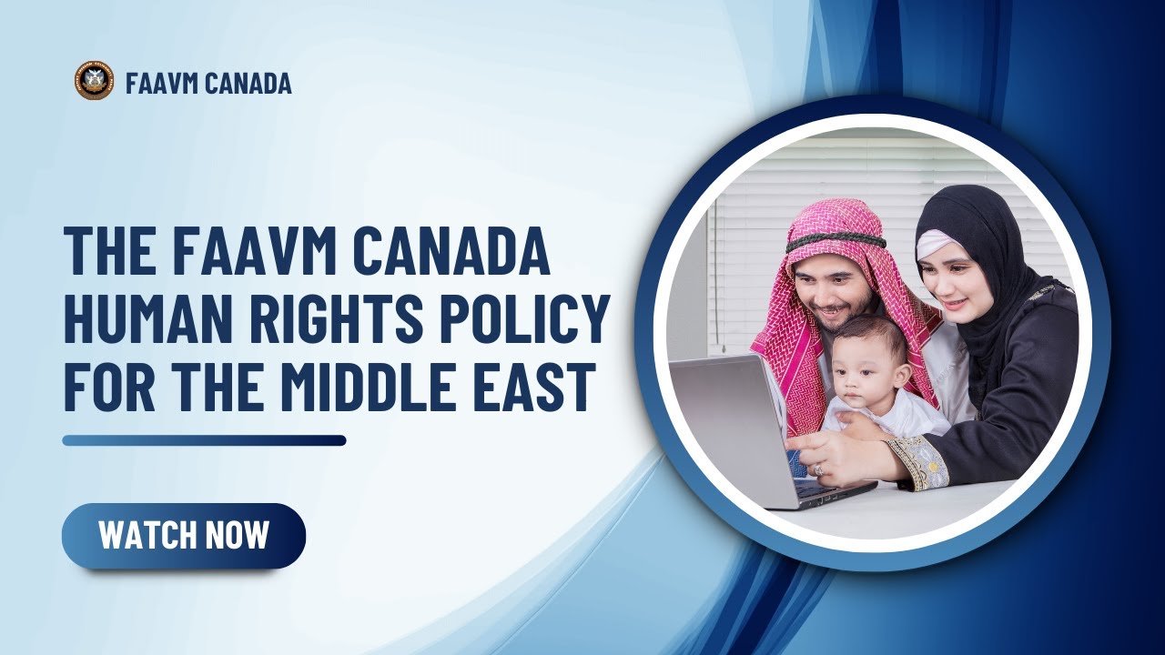 The FAAVM Canada Human Rights Policy for the Middle East