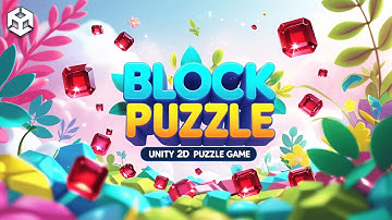 Block Puzzle - Unity Block Puzzle | Block Game Unity Source Code | Unity 2D Puzzle Game Template