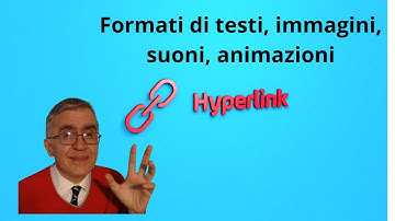 Formati di testi, immagini, suoni e filmati, animazioni