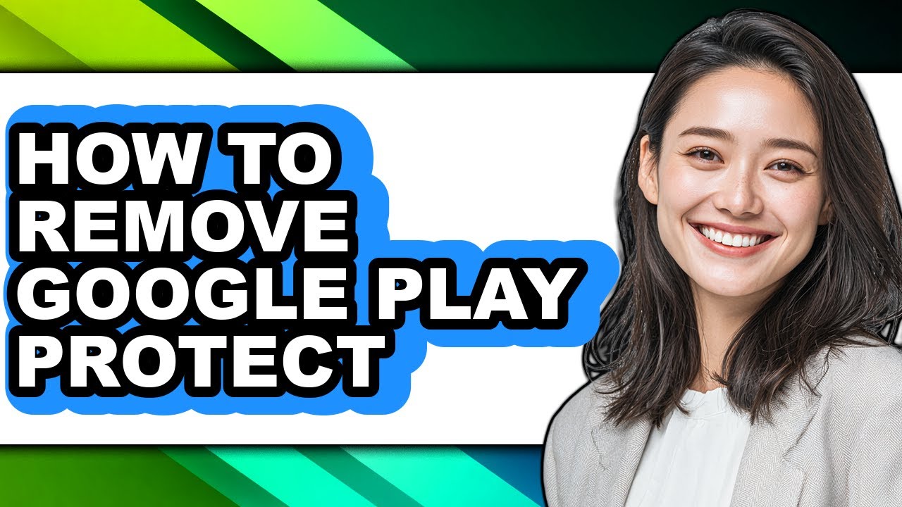 How to Remove Google Play Protect - Full Guide - YouTube