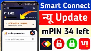 Vi smart Connect App mPIN expiring 34 days left Change  New Update 2025 screenshot 1