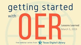 Getting Started with OER: Lessons Learned