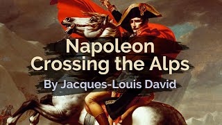 Napoleon Crossing the Alps Painting | Details and History