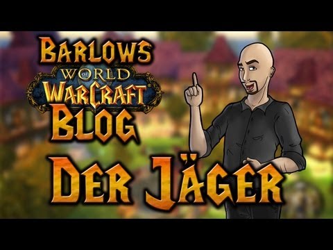 Barlows WoW-Blog | Der Jäger