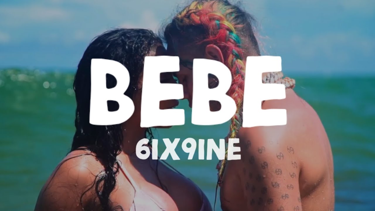 6ix9ine - Bebe (Lyrics) | ft.Anuel Aa - YouTube