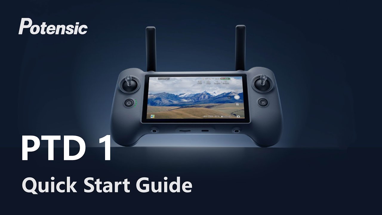 Quick Start Guide of PTD 1 | Potensic Tips