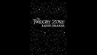 The Twilight Zone Radio Drama  The Amazing Dr  Kyle Powers