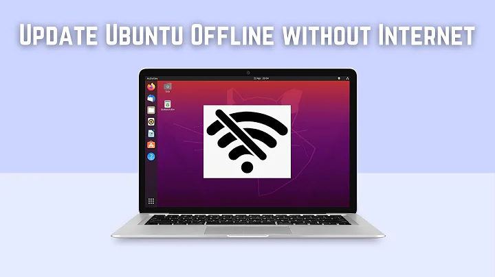 Update or Upgrade Ubuntu Offline Without Internet [Terminal & GUI Methods] Without A Direct Internet