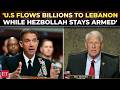 ‘U.S. has sent $3 Billion to Lebanon but...’: Wicker demands answers as Hezbollah refuses to disarm