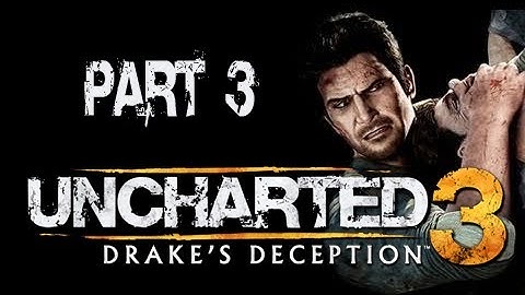Uncharted 3 Drake