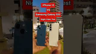 Samsung Galaxy S22 VS iPhone 13 - Night Video Test!