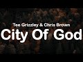 Tee Grizzley & Chris Brown - City Of God (Clean Lyrics)