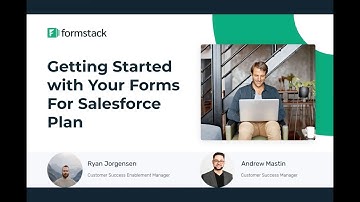 Getting started with Forms For Salesforce Webinar