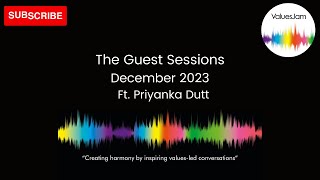 2350 ValuesJam GuestSession Ft. Priyanka Dutt