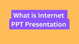 Full What is Internet PPT Presentation Seminar Download: Evolution, Uses, Working, Advantages News