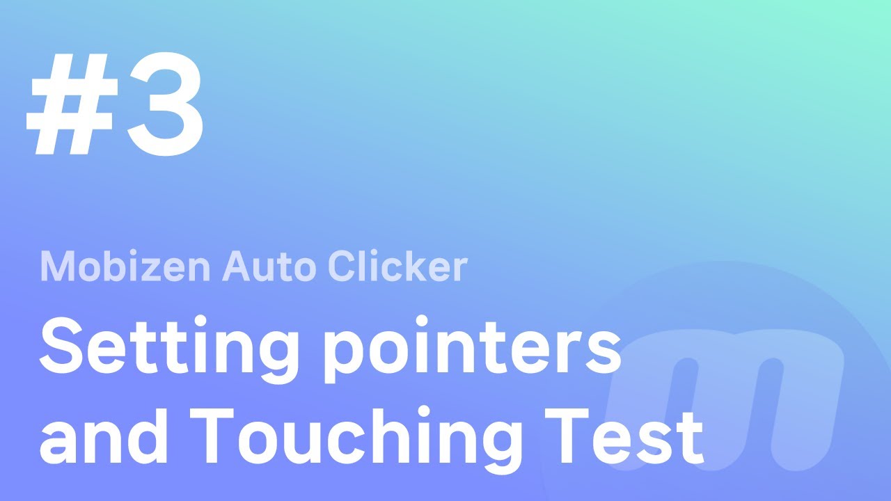 Mobizen Auto #3. Setting pointers and touching test - YouTube