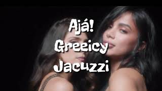 Greeicy, Anitta - Jacuzzi 《LETRA OFICIAL》
