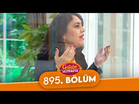 Gelinim Mutfakta 895. Bölüm - 25 Mart Cuma