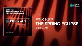 Erik Iker - The Spring Eclipse ( Original Mix) *OUT NOW*