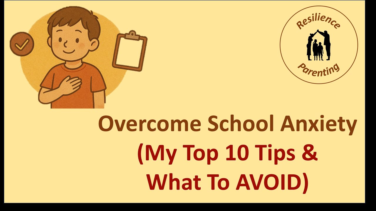 Kid's School Anxiety: My Top 10 Do's & Don'ts For Parents!