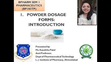 sem 1_Pharmaceutics_Powder dosage forms Introduction_Ms  Kaushika Patel