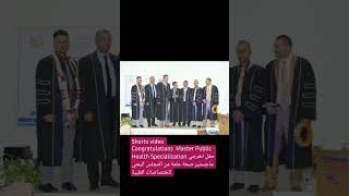 Shorts video Congratulations Master Public Health Specialization حفل تخرجي من المجلس اليمني ماجستير